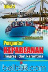 Pengantar Kepabeanan: Imigrasi dan Karantina (Edisi 2)