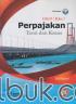 Perpajakan: Teori dan Kasus (Buku 1) (Edisi 9)