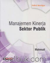 Manajemen Kinerja Sektor Publik (Edisi 3)