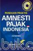 Panduan Praktis Amnesti Pajak Indonesia