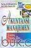 Akuntansi Manajemen: Sistem, Proses, dan Pemecahan Soal