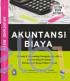 Akuntansi Biaya: Konsep dan Metodologi Penggolangan Biaya Elemen Biaya Produksi Perhitungan Harga Pokok Produk