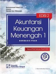 Akuntansi Keuangan Menengah 1: Berbasis PSAK (Edisi 2)