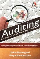Auditing: Pendekatan Sektor Publik dan Privat (Dilengkapi dengan Studi Kasus Pemeriksaan Kinerja)