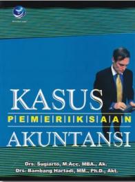 Kasus Pemeriksaan Akuntansi