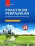 Praktikum Perpajakan: Pendekatan Transaksi Akuntansi ETAP (Buku 1: Kasus)