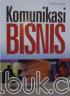 Komunikasi Bisnis (Edisi 3)