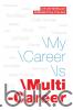 My Career Is Multi Career
