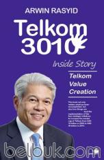Telkom 3010: Inside Story Telkom Value Creation (English Version)