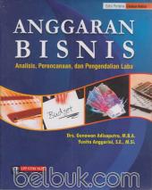 Anggaran Bisnis: Analisis, Perencanaan, dan Pengendalian Laba (Edisi Pertama)