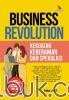 Business Revolution: Kekuatan, Keberanian, dan Spekulasi