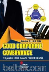 Good Corporate Governance: Tinjauan Etik dalam Bisnis