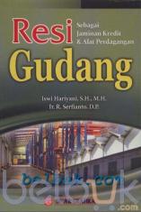Resi Gudang: Sebagai Jaminan Kredit dan Alat Perdangangan