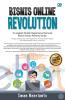 Bisnis Online Revolution: 3 Langkah Mudah Bagaimana Memulai Bisnis Online Pertama Anda