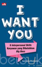 I Want You: 8 Interpersonal Skills Karyawan yang Dibutuhkan Big Boss