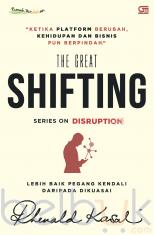 The Great Shifting: Lebih Baik Pegang Kendali Daripada Dikuasai