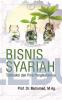 Bisnis Syariah: Transaksi dan Pola Pengikatannya