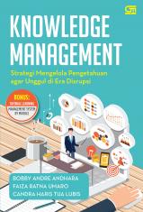 Knowledge Management: Strategi Mengelola Pengetahuan agar Unggul di Era Disrupsi