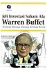 Jeli Investasi Saham Ala Warren Buffet: Strategi Meraup Untung Di Masa Krisis