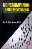 Kepemimpinan Transformasional: Suatu Kajian Empiris di Perusahaan