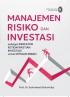 Manajemen Risiko dan Investasi: Sebagai Indikator Ketidakpastian Investasi untuk Mitigasi Risiko