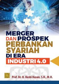 Merger dan Prospek Perbankan Syariah di Era Industri 4.0