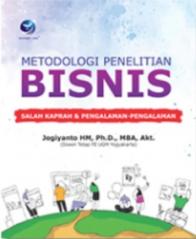 Metodologi Penelitian Bisnis: Salah Kaprah dan Pengalaman-Pengalaman