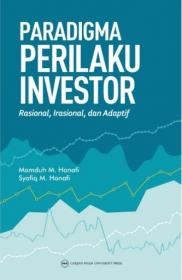 Paradigma Perilaku Investor: Rasional, Irasional, dan Adaptif