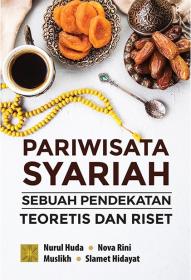Pariwisata Syariah: Sebuah Pendekatan Teoretis dan Riset