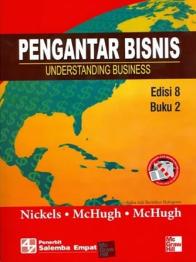 Pengantar Bisnis (Understanding Business) (Buku 2) (Edisi 8)