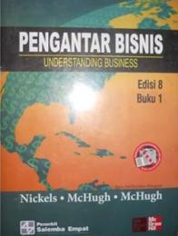 Pengantar Bisnis (Understanding Business) (Buku 1) (Edisi 8)