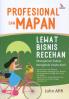 Profesional dan Mapan Lewat Bisnis Recehan: Manajemen Sukses Mengelola Usaha Kecil
