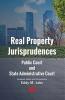 Real Property Jurisprudences: Public Court and State Administrative Court