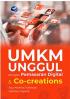 UMKM Unggul dengan Pemasaran Digital dan Co-Creations
