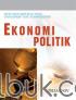 Ekonomi Politik: Mencakup Berbagai Teori dan Konsep yang Komprehensif