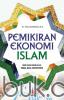 Pemikiran Ekonomi Islam: Dari Masa Rasulullah Hingga Masa Kontemporer
