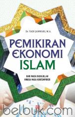 Pemikiran Ekonomi Islam: Dari Masa Rasulullah Hingga Masa Kontemporer