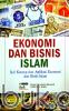 Ekonomi dan Bisnis Islam: Seri Konsep dan Aplikasi Ekonomi dan Bisnis Islam