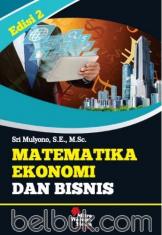 Matematika Ekonomi dan Bisnis (Edisi 2)