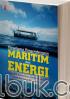 Paradigma Pengembangan Maritim dan Energi: Perspektif Kedaulatan dan Kearifan Lokal dalam Kebijakan Ekonomi Baru