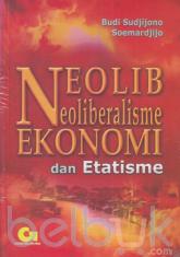 Neolib Neoliberalisme Ekonomi dan Etatisme