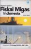 Sejarah Sistem Fiskal Migas Indonesia