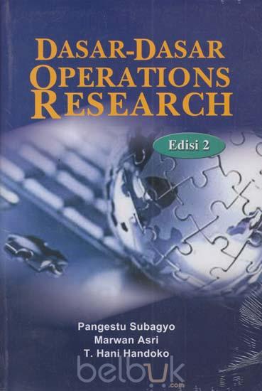 Dasar-Dasar Operations Research (Edisi 2): Pangestu Subagyo - Belbuk.com