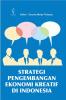 Strategi Pengembangan Ekonomi Kreatif di Indonesia