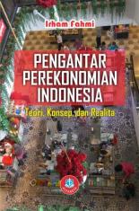 Pengantar Perekonomian Indonesia: Teori, Konsep, dan Realita)