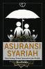 Asuransi Syariah: Teori, Konsep, Sistem Operasional, Dan Praktik