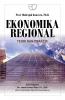 Ekonomika Regional: Teori dan Aplikasi