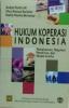 Hukum Koperasi Indonesia: Pemahaman, Regulasi, Pendirian, dan Modal Usaha
