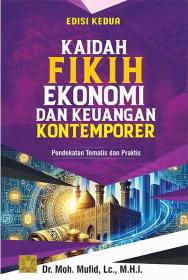 Kaidah Fikih Ekonomi dan Keuangan Kontemporer: Pendekatan Tematis dan Praktis (Edisi 2)