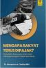 Mengapa Rakyat Terus Dipajak? Paradoks Kekayaan Alam dan Ketergantungan Fiskal indonesia